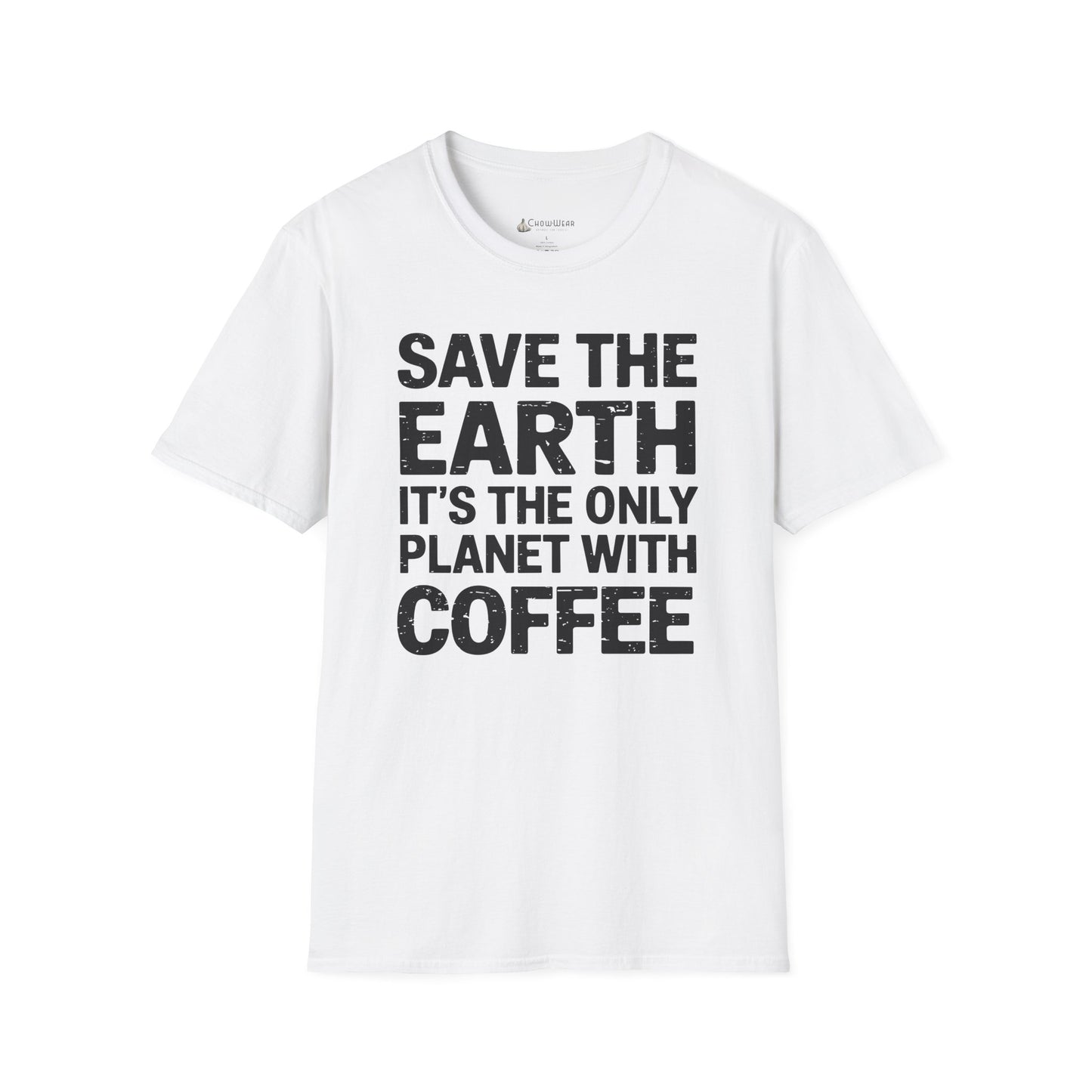 Coffee Lover T-Shirt — "Save the Earth, It's the Only Planet with Coffee"
