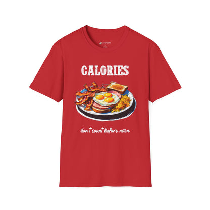 Calories Breakfast T-Shirt — "Calories Don’t Count Before Noon" Funny Brunch Tee