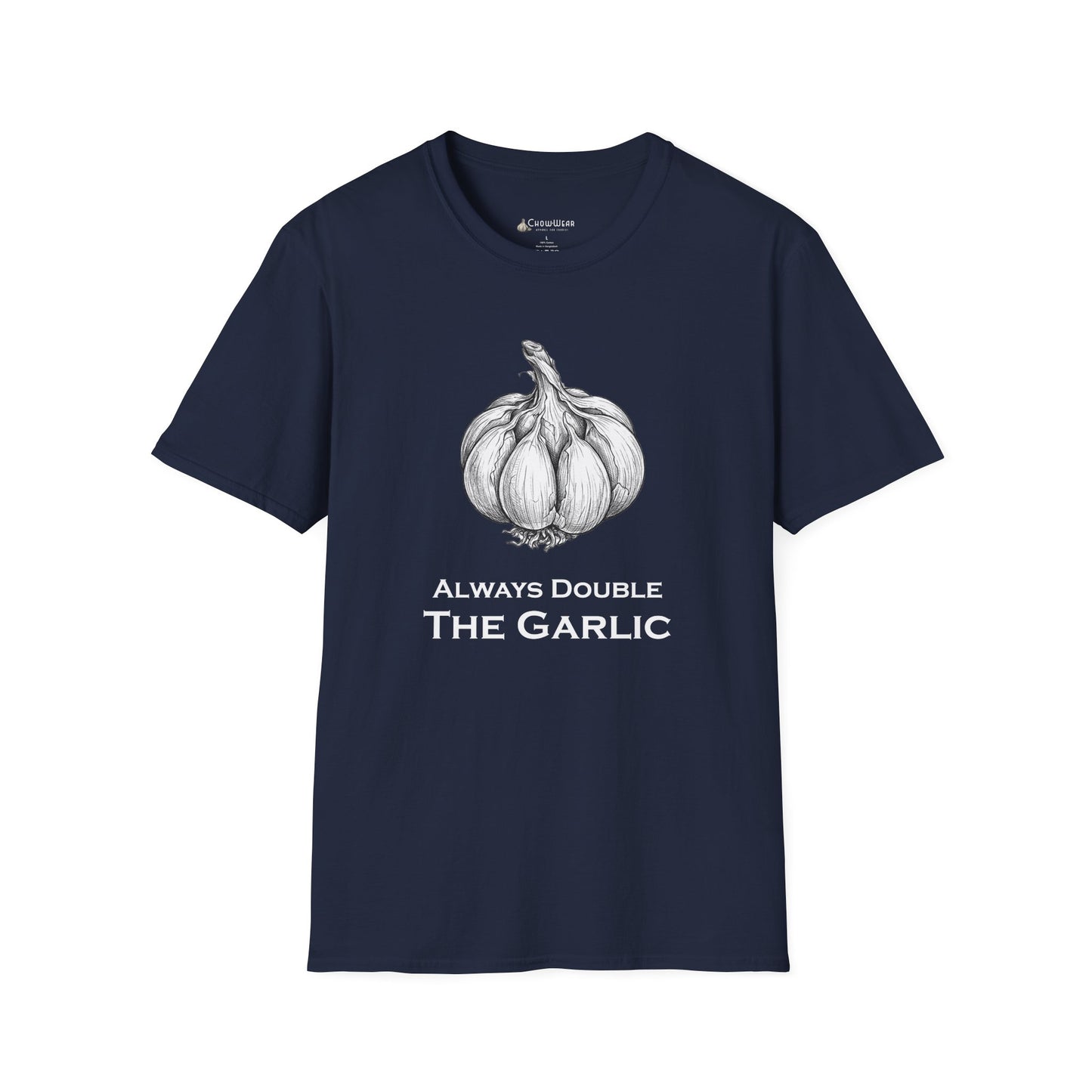 Garlic Lovers T-Shirt — 'Always Double The Garlic' Culinary Tee
