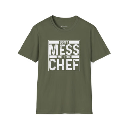 Don't Mess With The Chef T-Shirt — Funny Chef Kitchen Shirt for Cooks & Chefs