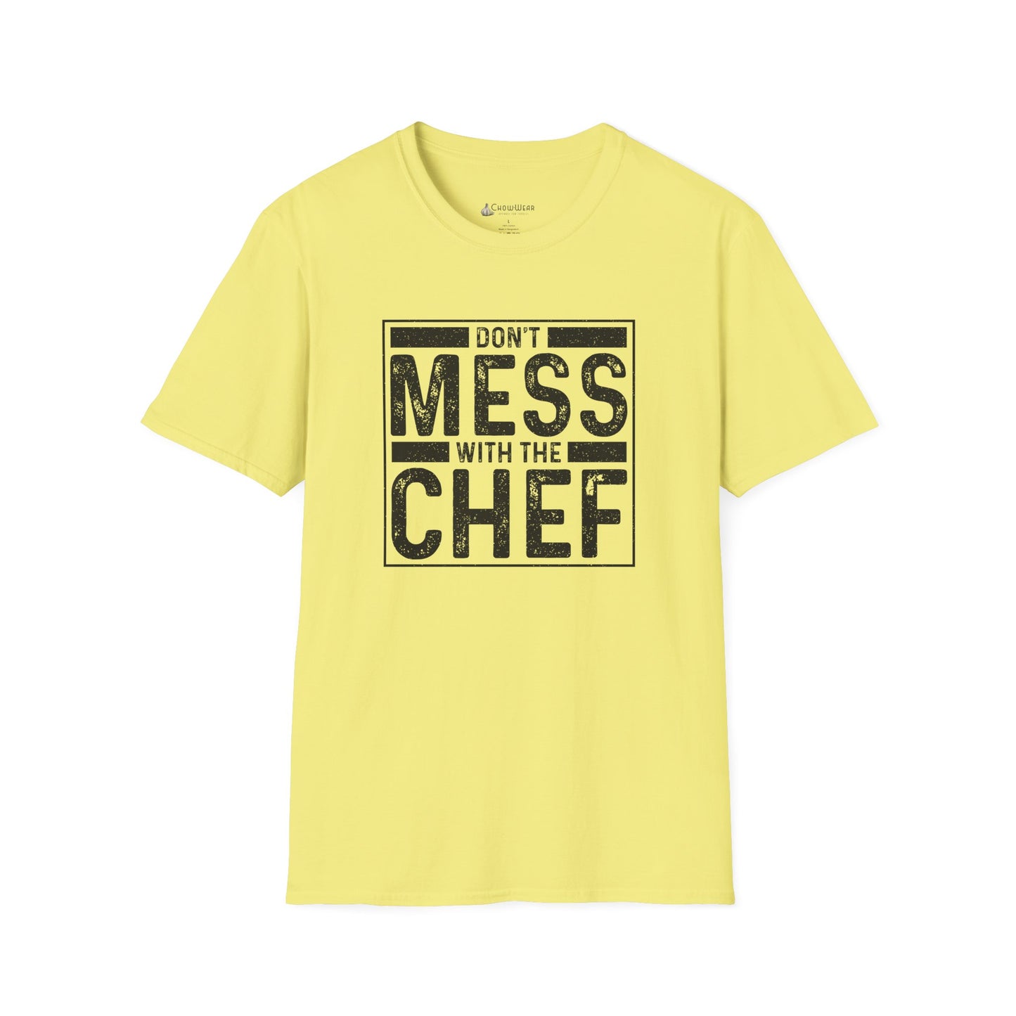 Don't Mess With The Chef T-Shirt — Funny Chef Kitchen Shirt for Cooks & Chefs