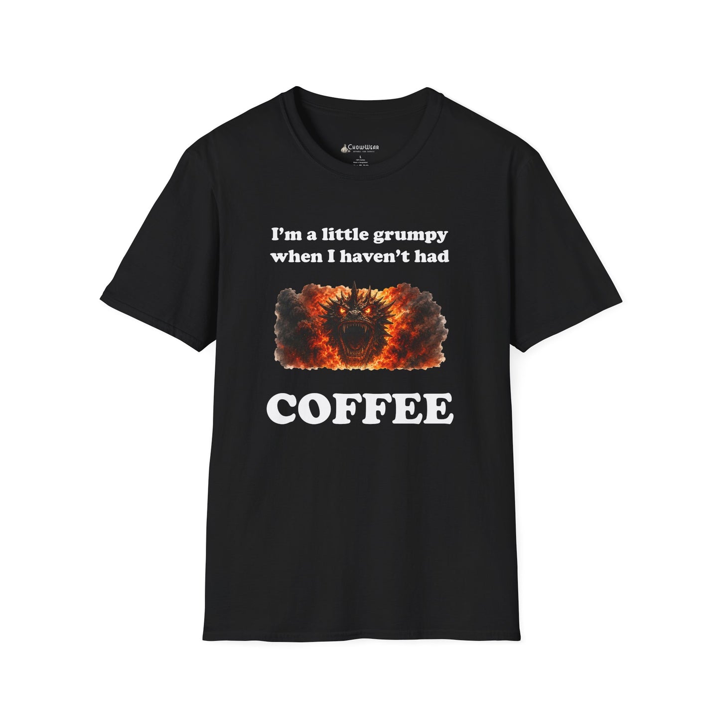 I'm a Little Grumpy When I Haven't Had Coffee T-Shirt