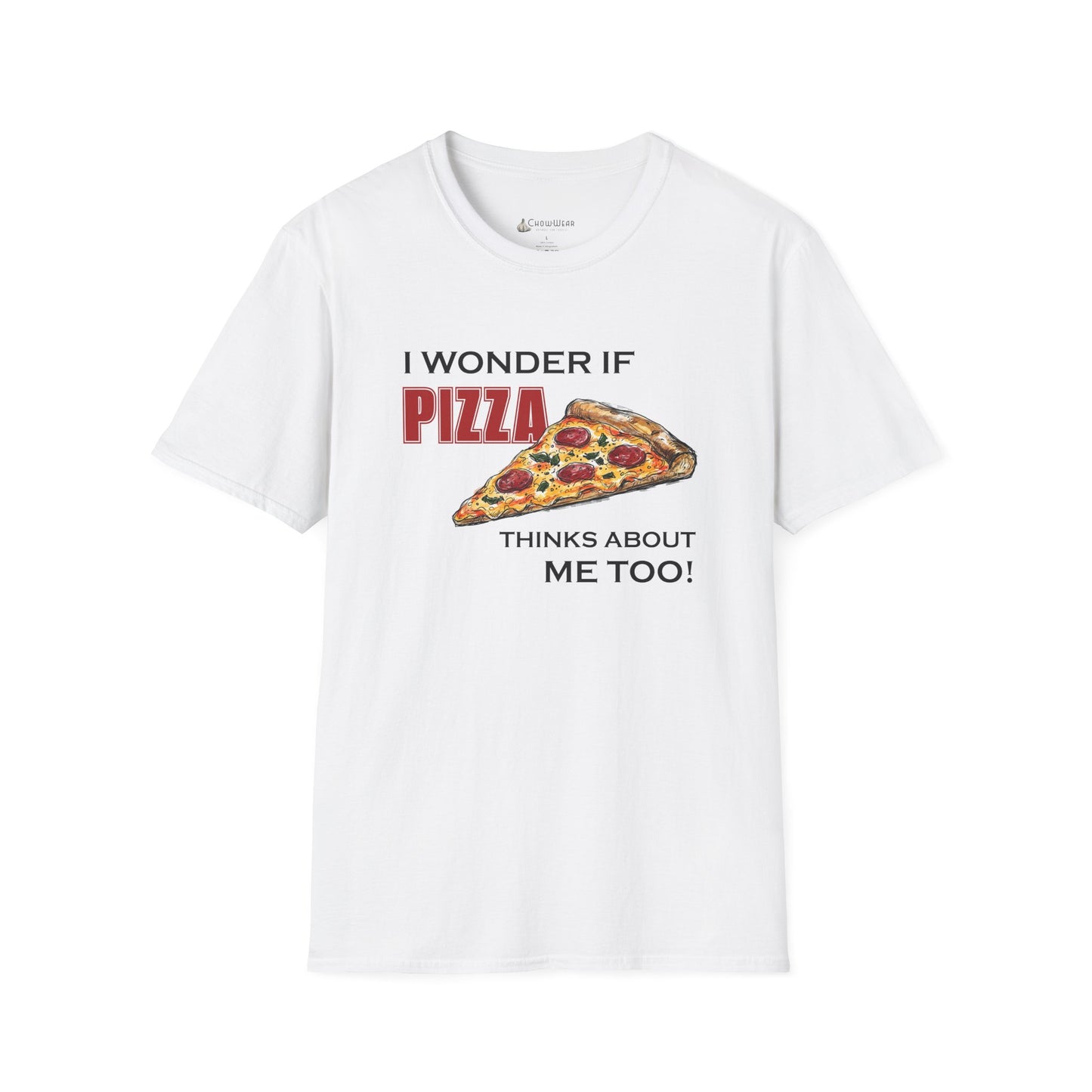 Pizza Thinks About Me Too T-Shirt — Funny Pizza Lovers Tee