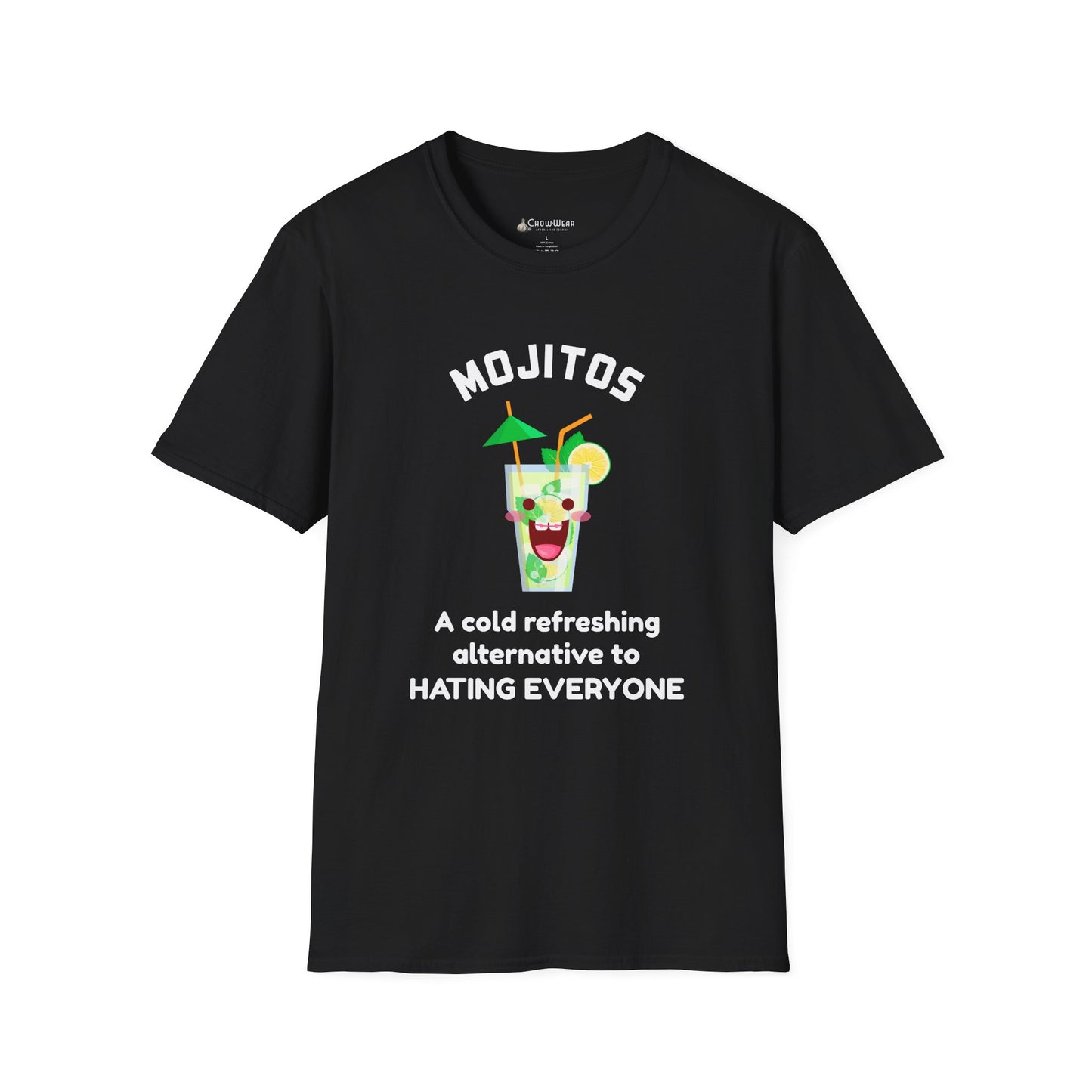 Mojitos Funny Graphic T-Shirt — “A cold refreshing alternative to hating everyone”