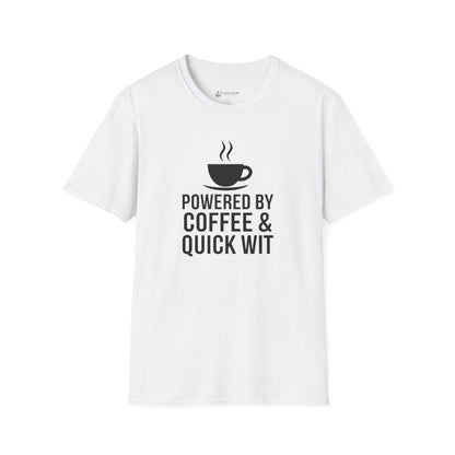 Coffee T-Shirt — "Powered by Coffee & Quick Wit" Funny Tee