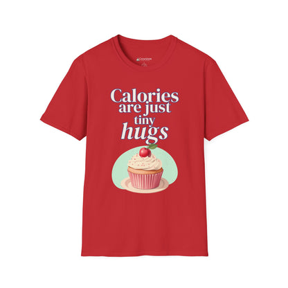Calories Are Just Tiny Hugs Cupcake Diet T-Shirt