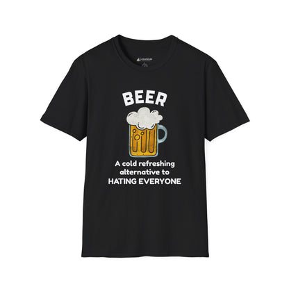 Beer T-Shirt — "Beer: A Cold Refreshing Alternative to Hating Everyone" Funny Tee