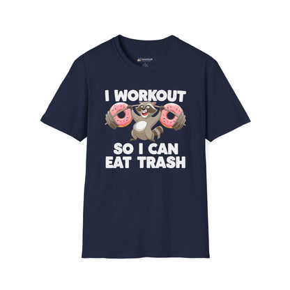 "I Workout So I Can Eat Trash" Funny Fitness Diet T-shirt
