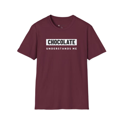 Chocolate Understands Me T-Shirt