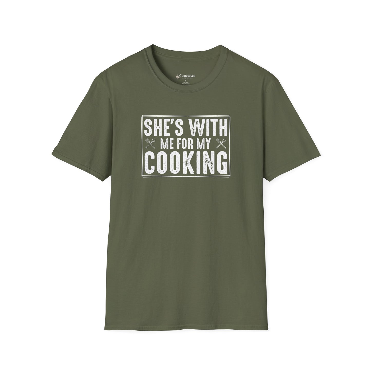 She's With Me For My Cooking T-Shirt — Funny Couples Cooking Shirt