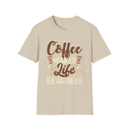 Coffee Makes Life Bearable T-Shirt — Funny Coffee Lover Tee