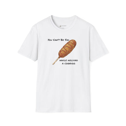 Corn Dog T-Shirt - "You Can't Be Sad While Holding a Corndog" Funny Hotdog Tee