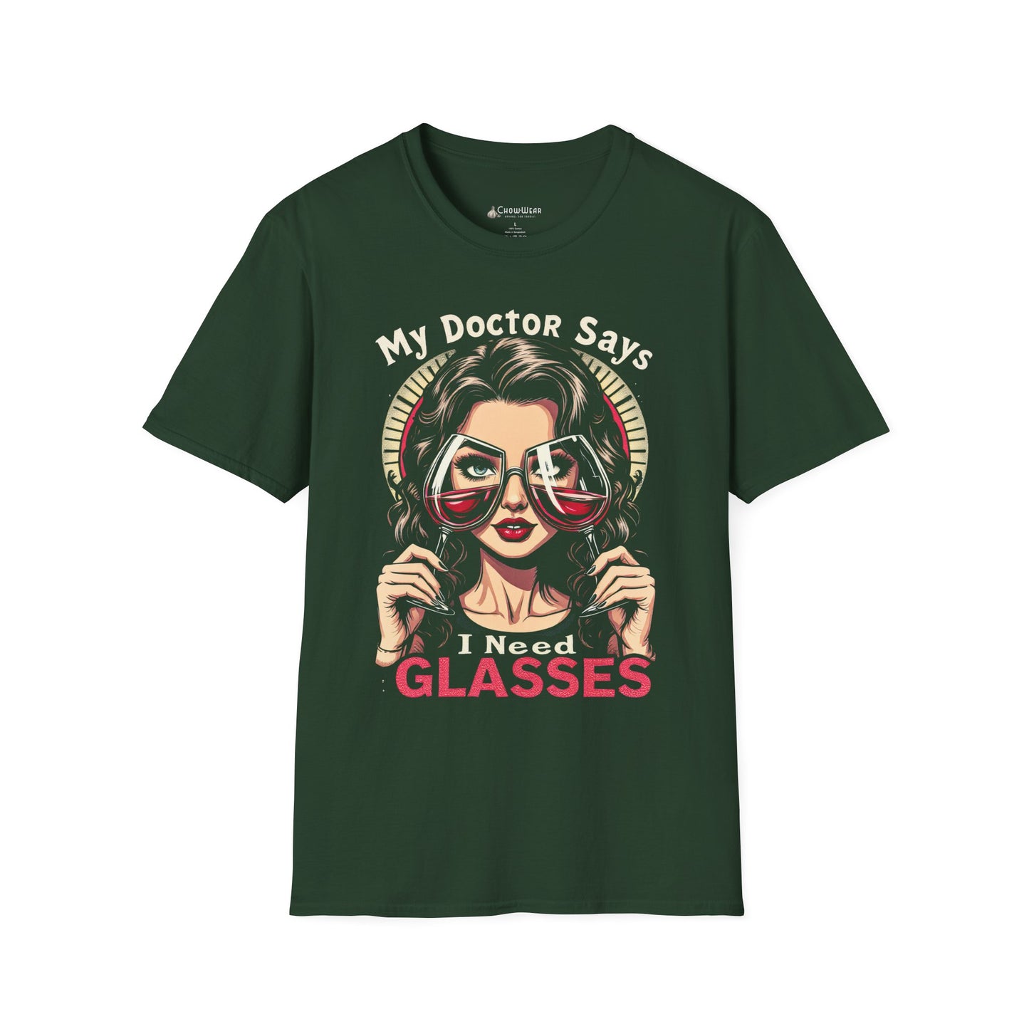 "My Doctor Says I Need (WINE) Glasses" Funny T-shirt