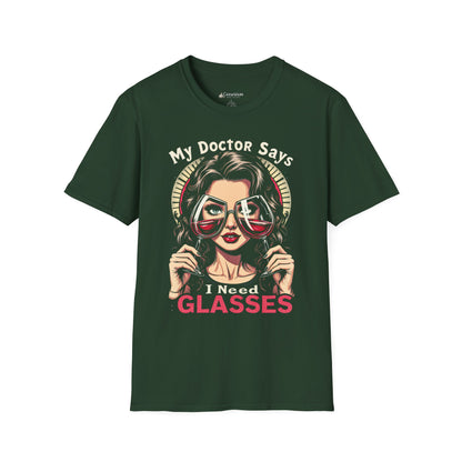 "My Doctor Says I Need (WINE) Glasses" Funny T-shirt