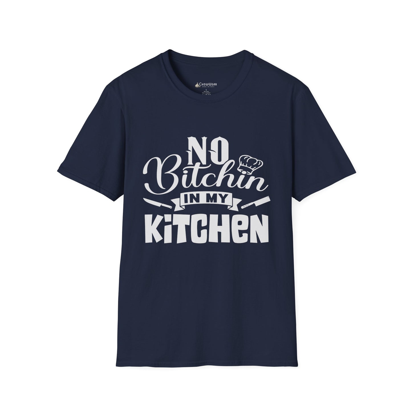 No Bitchin' in My Kitchen T-Shirt — Funny Chef/Cook Tee