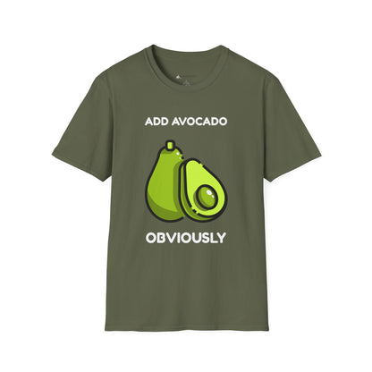 Avocado Graphic T-Shirt – "Add Avocado Obviously" Funny Foodie Tee