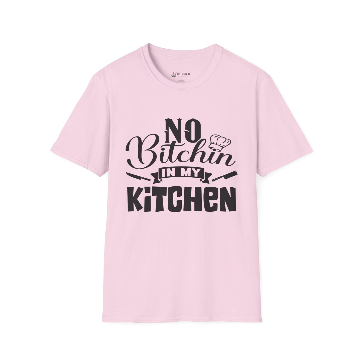 No Bitchin' in My Kitchen T-Shirt — Funny Chef/Cook Tee
