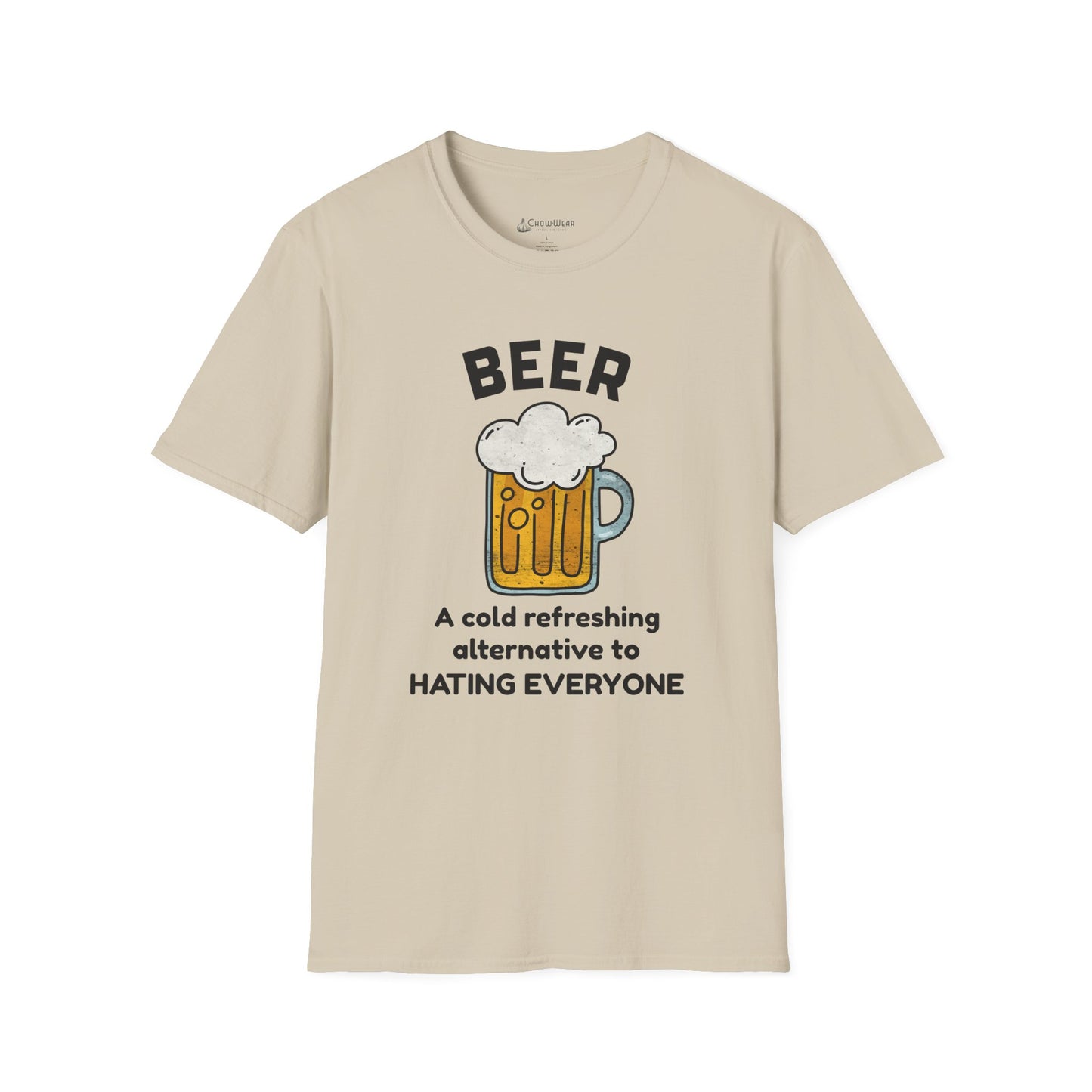 Beer T-Shirt — "Beer: A Cold Refreshing Alternative to Hating Everyone" Funny Tee
