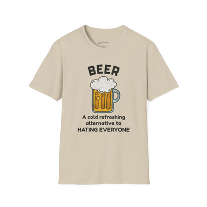 Beer T-Shirt — "Beer: A Cold Refreshing Alternative to Hating Everyone" Funny Tee