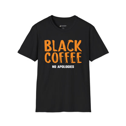 Black Coffee Tee – "Black Coffee No Apologies" Funny Caffeinated Shirt