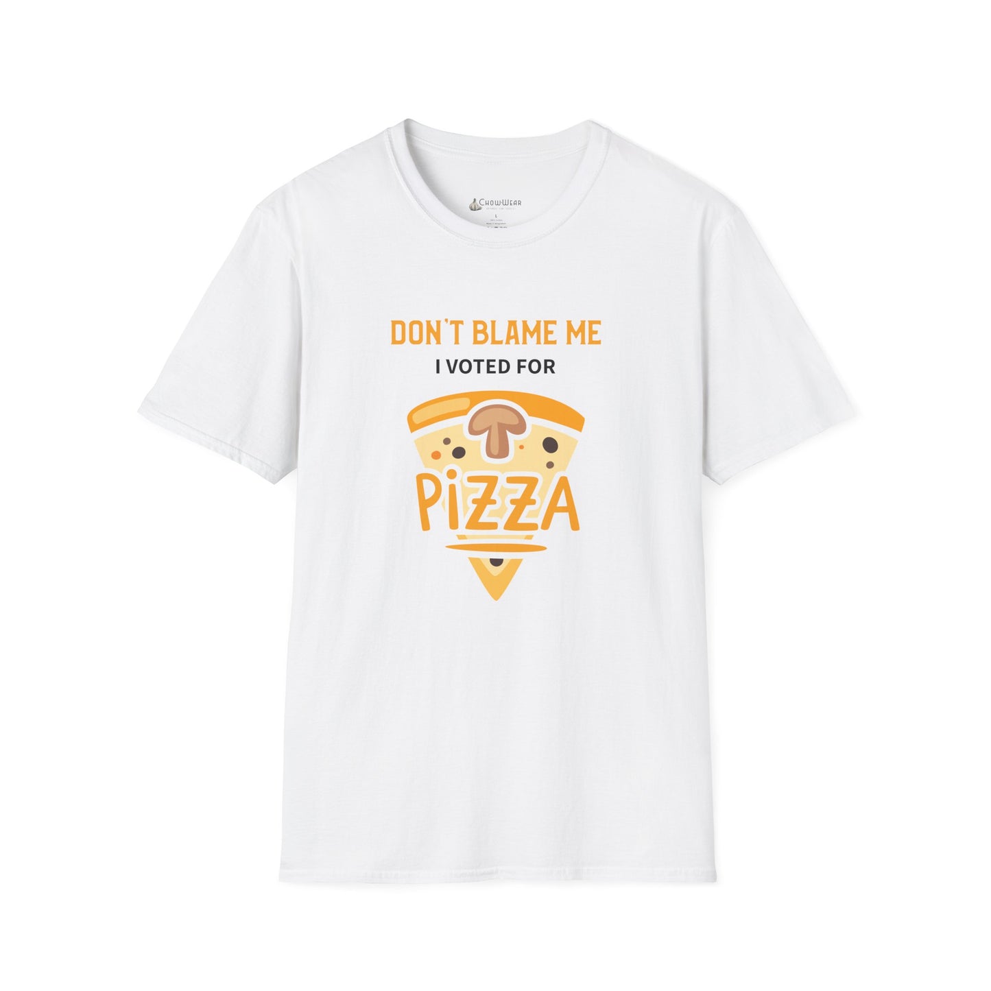 Pizza T-Shirt — "Don’t Blame Me I Voted For Pizza" Funny Food Tee