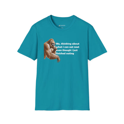 Funny Foodie T-Shirt — "Me, thinking about what I can eat next even though I just finished eating" Graphic Tee