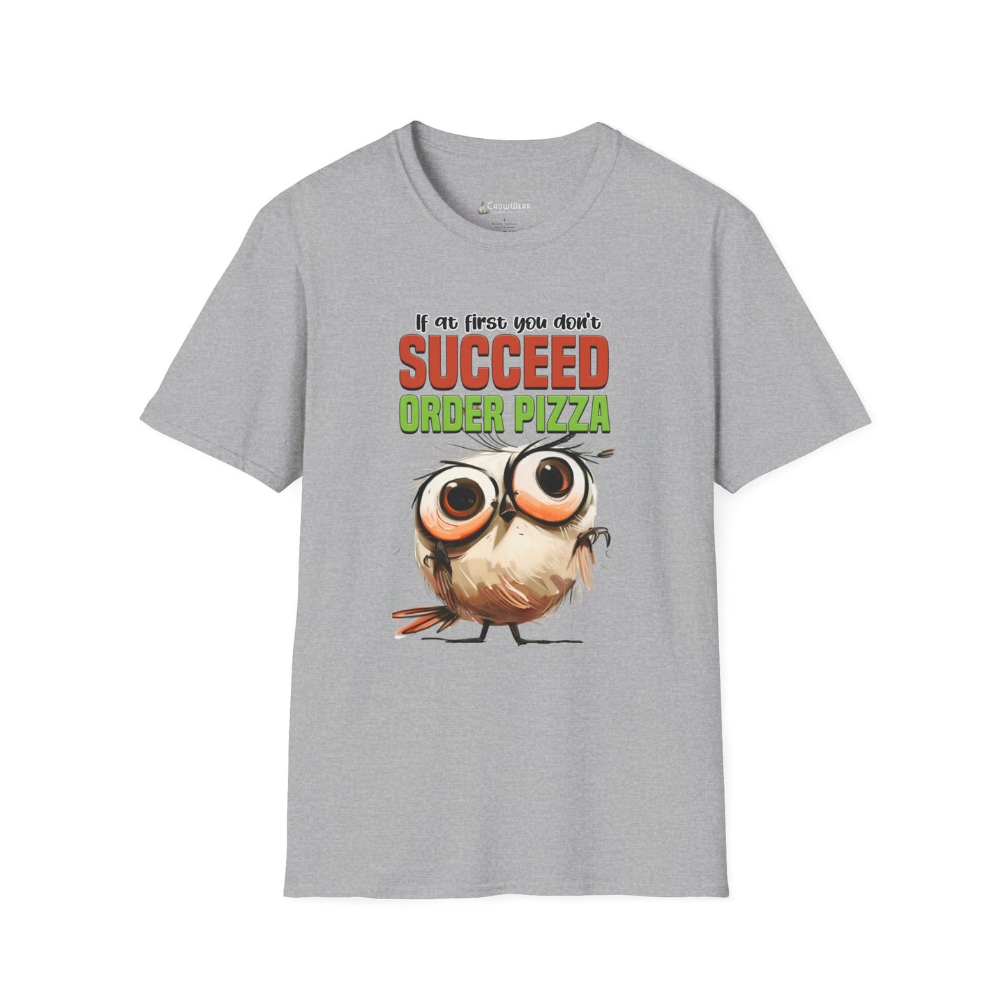 Funny Owl Pizza T-Shirt — "If at First You Don't Succeed Order Pizza" Graphic Tee