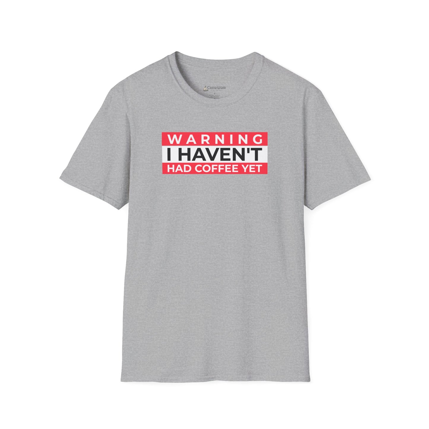 Warning I Haven't Had Coffee Yet T-Shirt — Funny Coffee Lover Tee