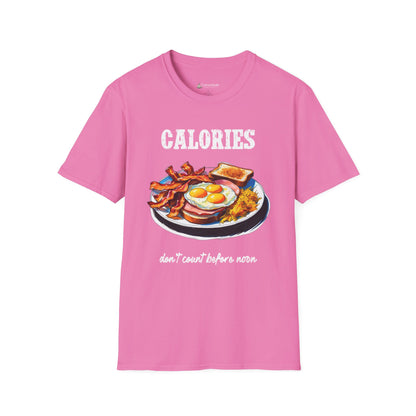 Calories Breakfast T-Shirt — "Calories Don’t Count Before Noon" Funny Brunch Tee