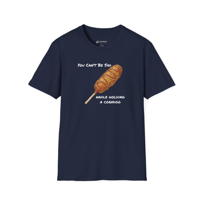 Corn Dog T-Shirt - "You Can't Be Sad While Holding a Corndog" Funny Hotdog Tee