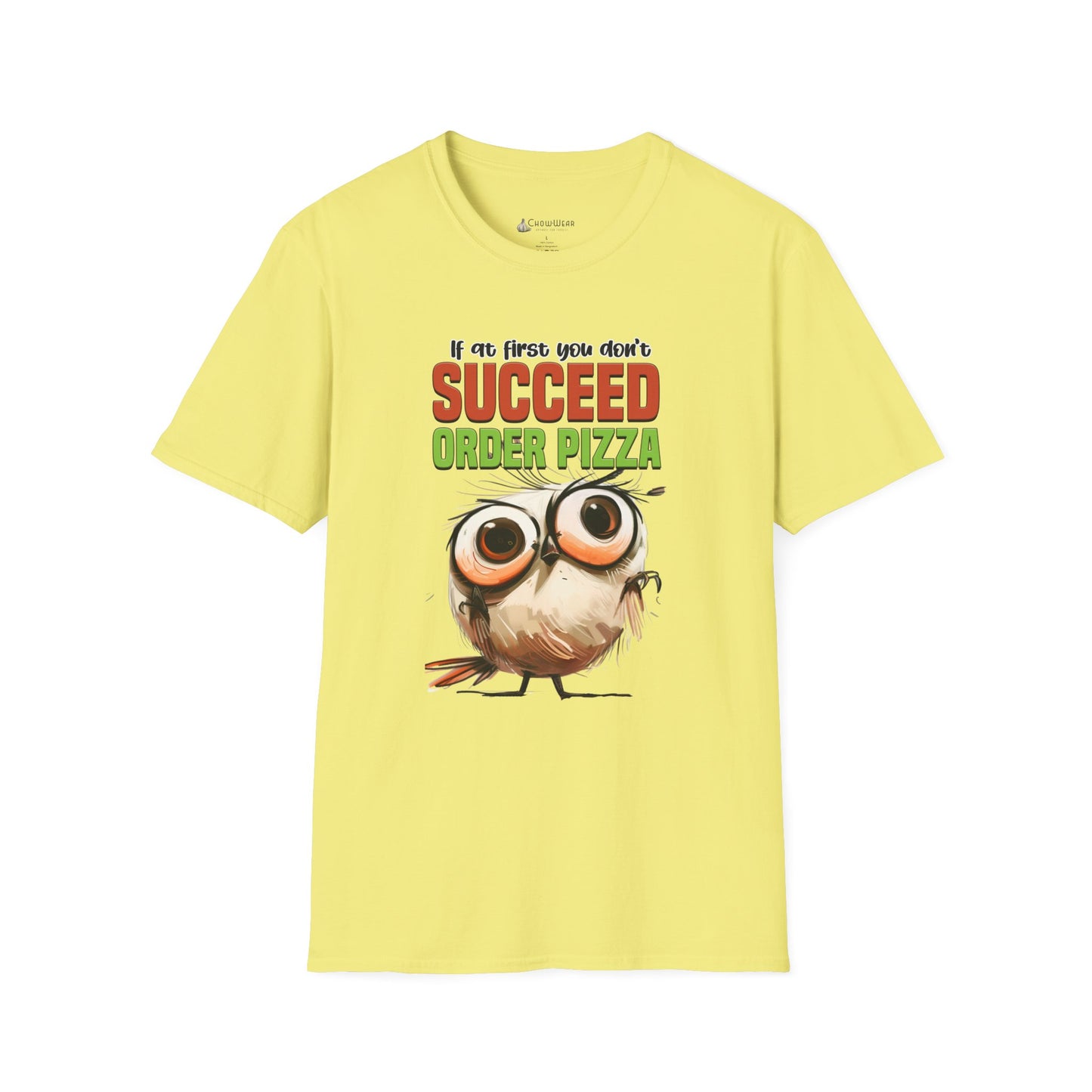 Funny Owl Pizza T-Shirt — "If at First You Don't Succeed Order Pizza" Graphic Tee
