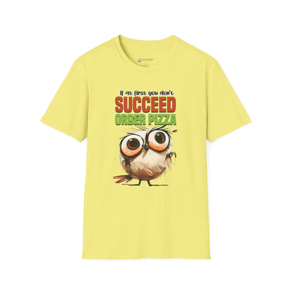Funny Owl Pizza T-Shirt — "If at First You Don't Succeed Order Pizza" Graphic Tee
