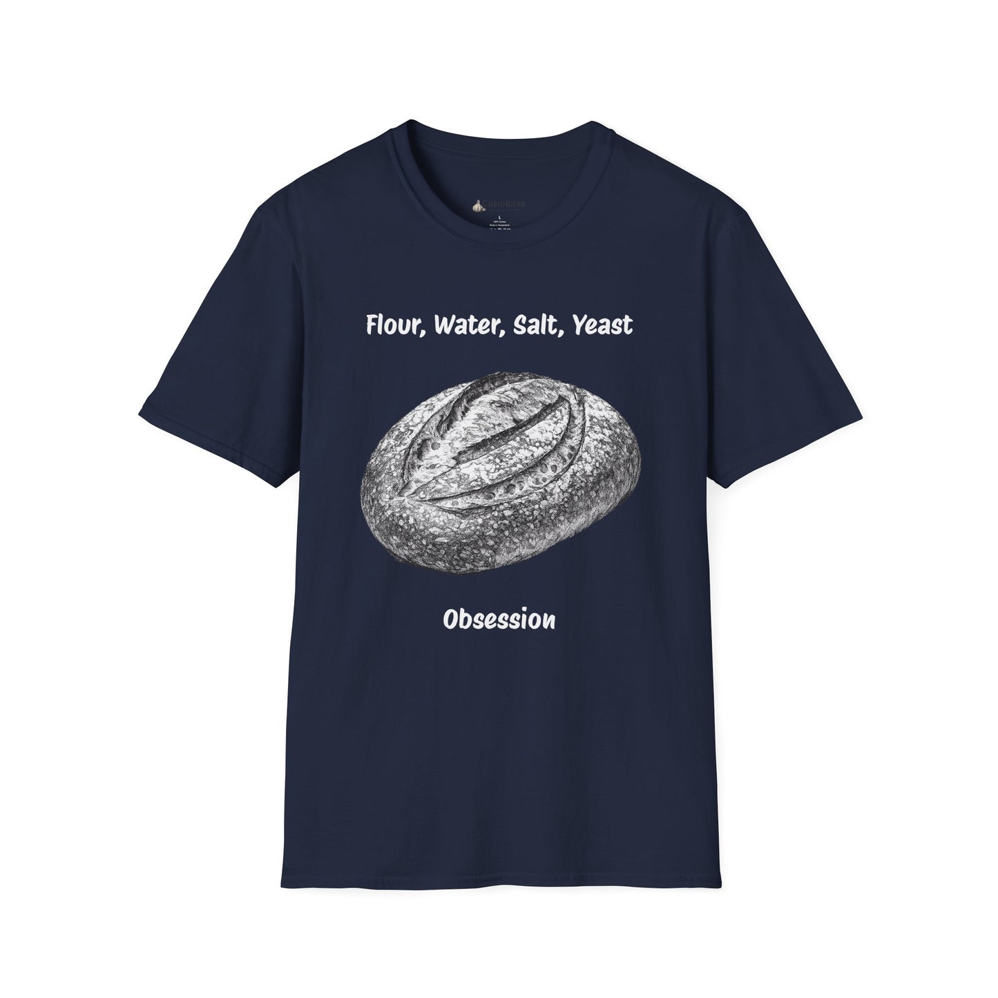 Bread Baker T-Shirt – “Flour, Water, Salt, Yeast: Obsession” Artisan Sourdough Tee