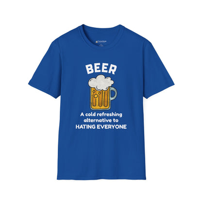 Beer T-Shirt — "Beer: A Cold Refreshing Alternative to Hating Everyone" Funny Tee
