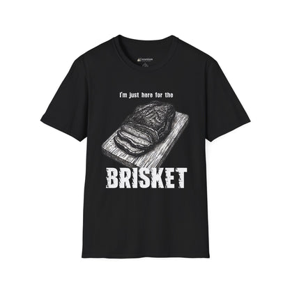 Brisket Lovers T‑Shirt — “I’m Just Here for the Brisket” BBQ Grilling Tee