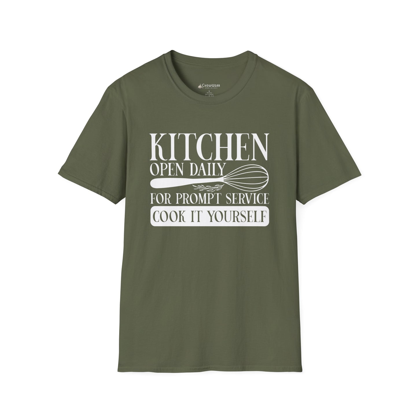 Kitchen Open Daily T-Shirt — "For Prompt Service Cook It Yourself" Funny Chef Tee