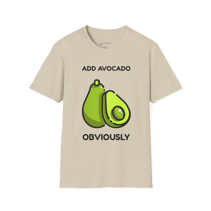 Avocado Graphic T-Shirt – "Add Avocado Obviously" Funny Foodie Tee