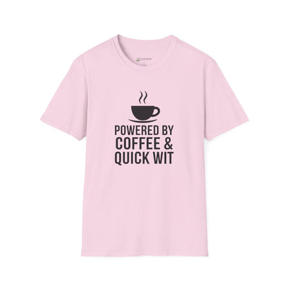 Coffee T-Shirt — "Powered by Coffee & Quick Wit" Funny Tee