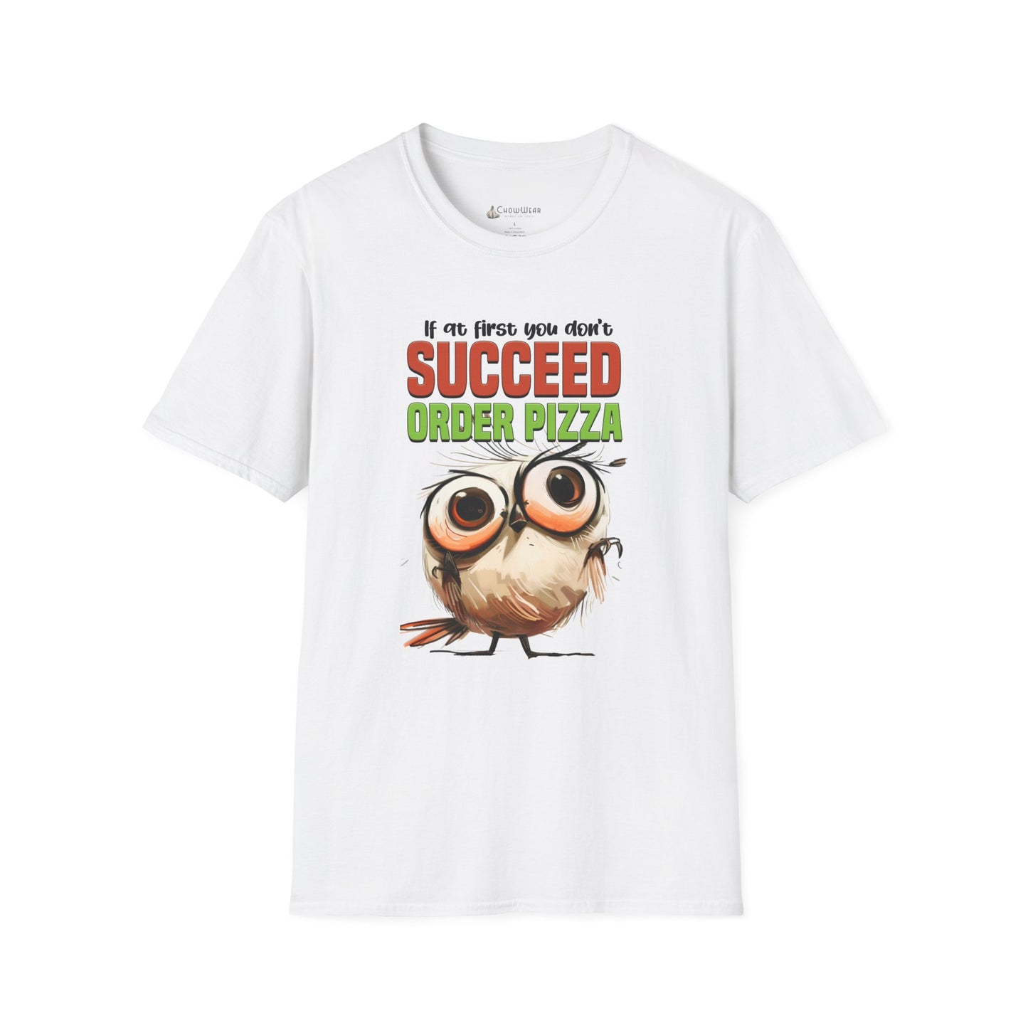 Funny Owl Pizza T-Shirt — "If at First You Don't Succeed Order Pizza" Graphic Tee