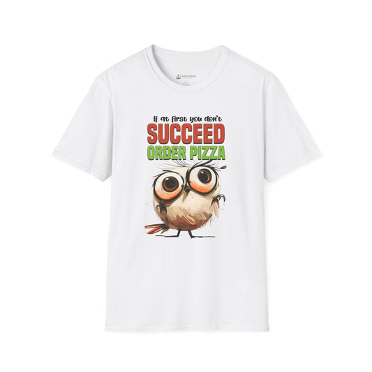 Funny Owl Pizza T-Shirt — "If at First You Don't Succeed Order Pizza" Graphic Tee