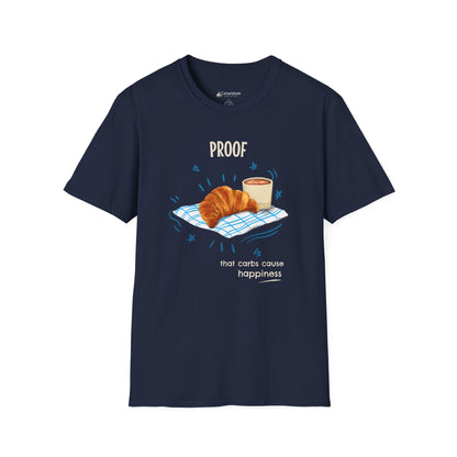 "Proof That Carbs Cause Happiness" Croissant Bread Baking T-Shirt