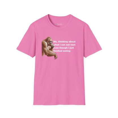 Funny Foodie T-Shirt — "Me, thinking about what I can eat next even though I just finished eating" Graphic Tee