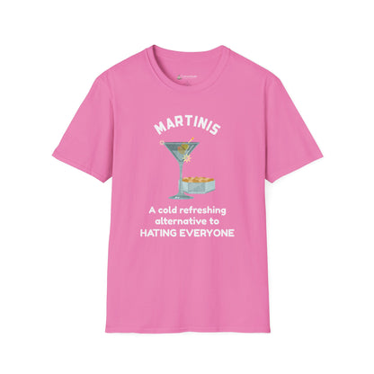 Martinis T‑Shirt — "A Cold Refreshing Alternative to Hating Everyone" Graphic Tee