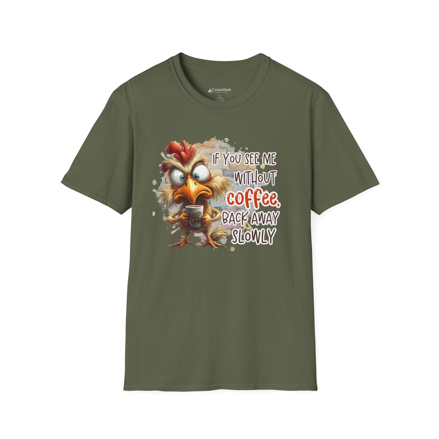Coffee Lover T-Shirt – "If You See Me Without Coffee, Back Away Slowly" Cute Angry Chicken Tee