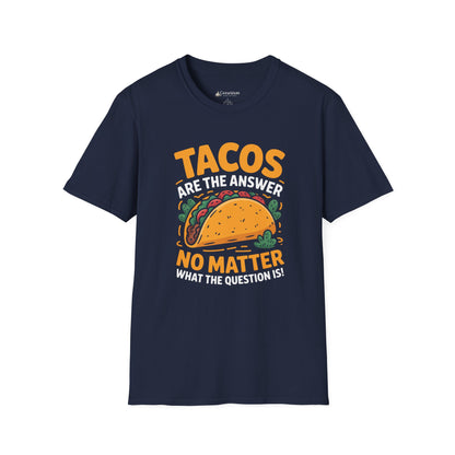 Taco T-Shirt — "Tacos Are The Answer" Funny Mexican Street Food Shirt