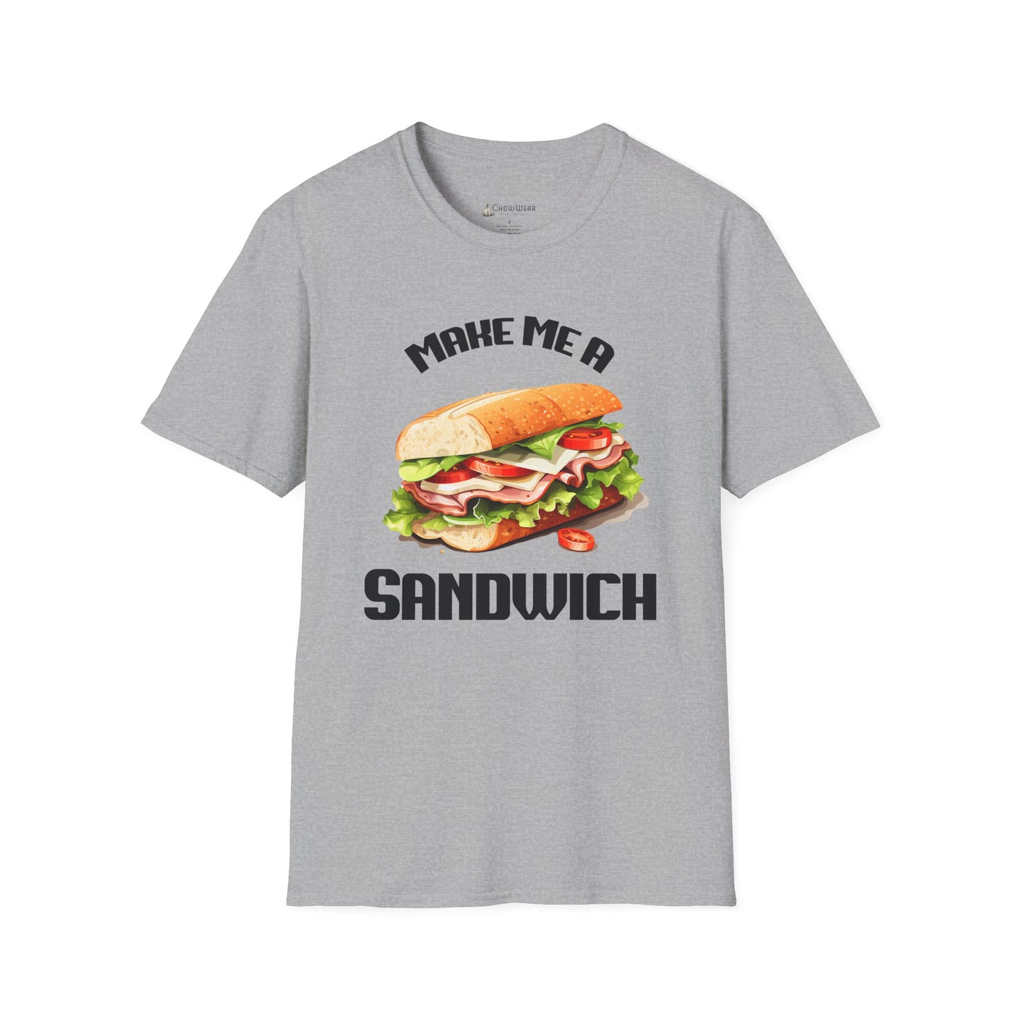 Make Me A Sandwich T-Shirt - Funny Sandwich Graphic Tee for Foodies