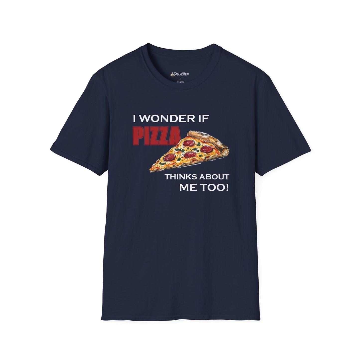 Pizza Thinks About Me Too T-Shirt — Funny Pizza Lovers Tee