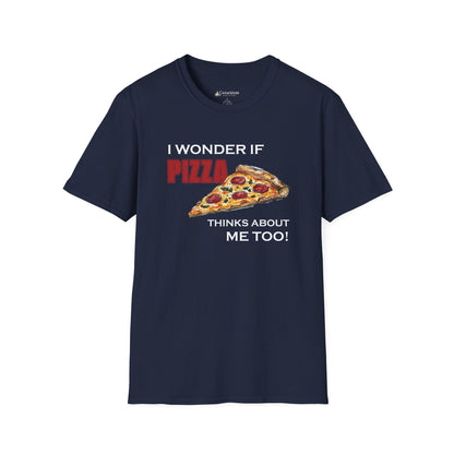 Pizza Thinks About Me Too T-Shirt — Funny Pizza Lovers Tee