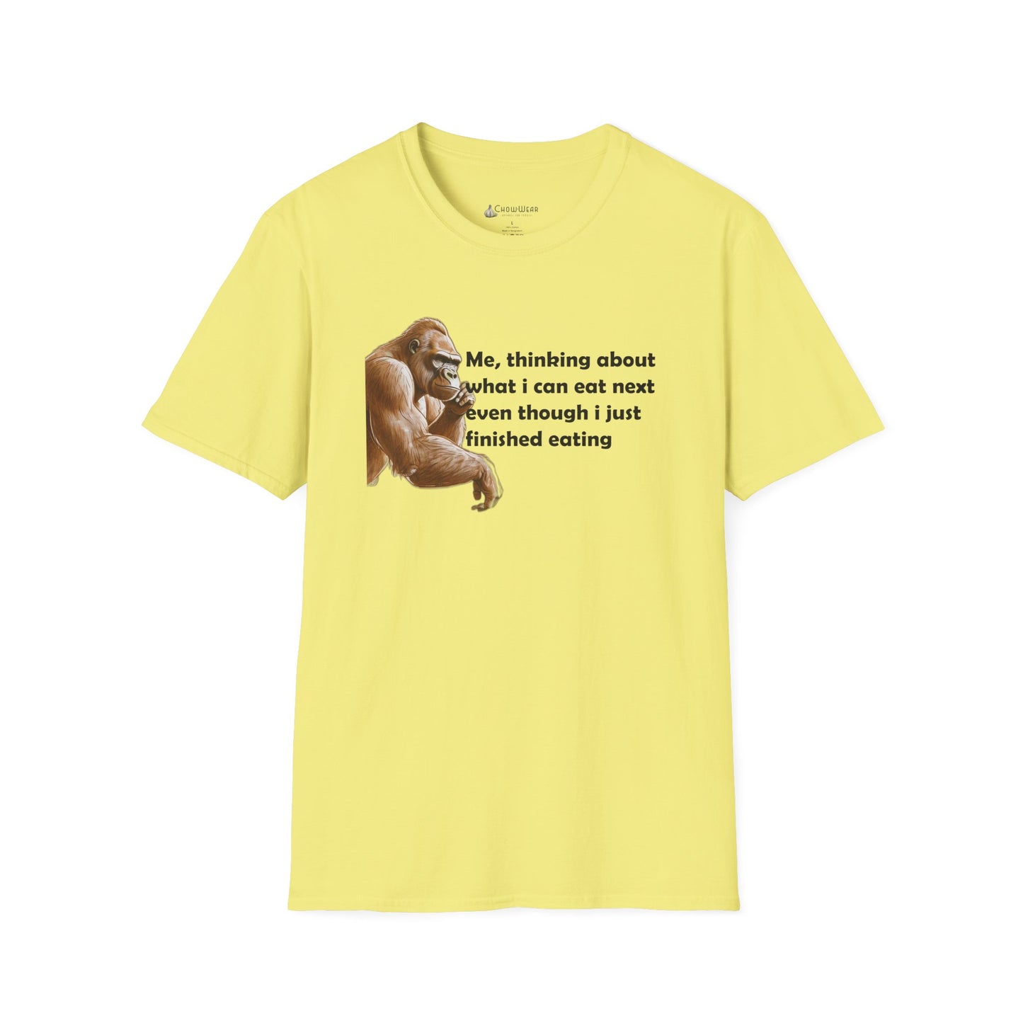 Funny Foodie T-Shirt — "Me, thinking about what I can eat next even though I just finished eating" Graphic Tee