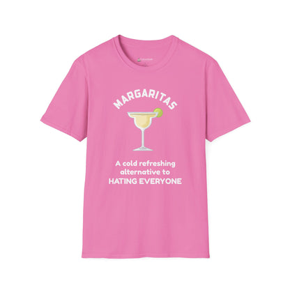 Margaritas Tee — "A cold refreshing alternative to Hating Everyone" Graphic T-Shirt
